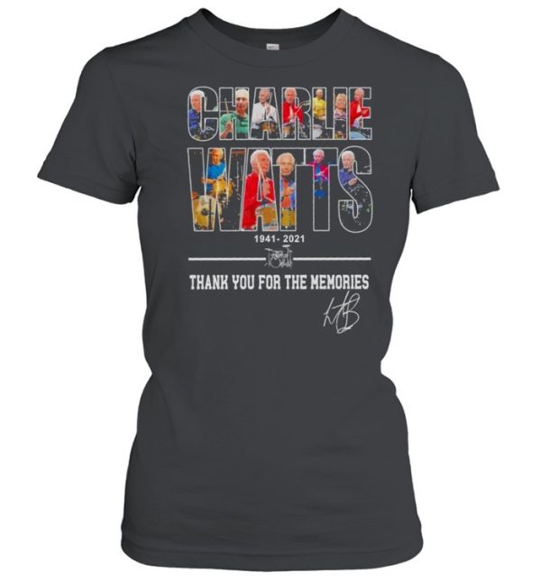 Charlie Watts 1941 2021 thank you for the memories signature shirt