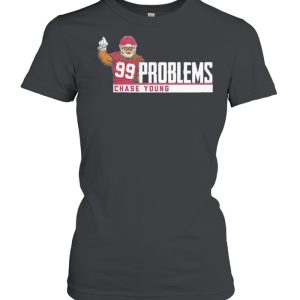 Chase Young 99 problems shirt