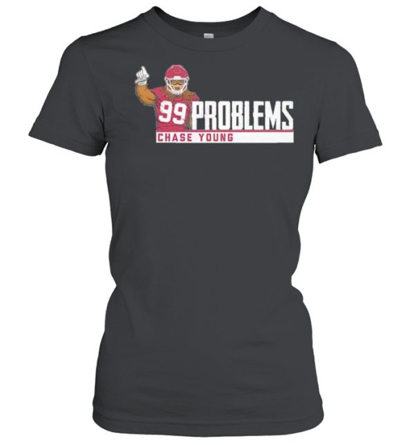 Chase Young 99 problems shirt