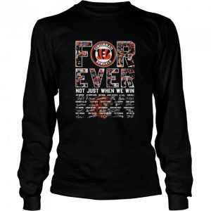 Cincinnati Bengals not just when we win signatures shirt 3