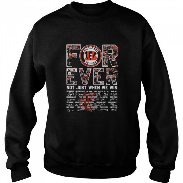 Cincinnati Bengals not just when we win signatures shirt