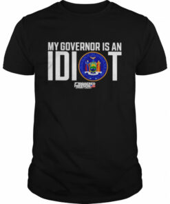 Claudia Tenney My Governor Is An Idiot Friggered Freedom shirt 1