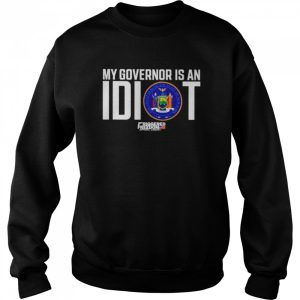 Claudia Tenney My Governor Is An Idiot Friggered Freedom shirt 4