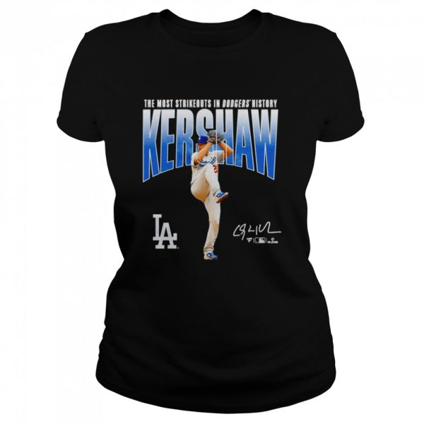 Clayton Kershaw Los Angeles Dodgers The Most Strikeouts in Dodgers History signature shirt