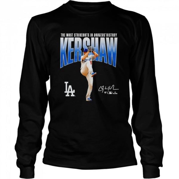 Clayton Kershaw Los Angeles Dodgers The Most Strikeouts in Dodgers History signature shirt