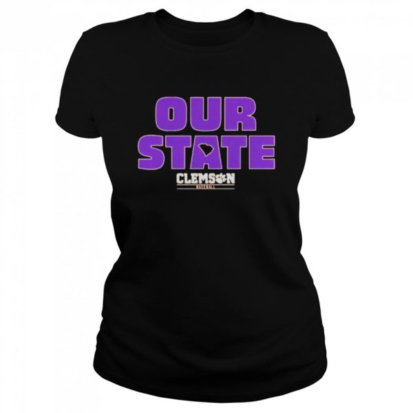 Clemson baseball our state shirt