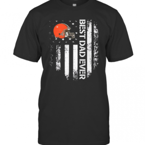 Cleveland Browns Best Dad Ever American Flag T-Shirt