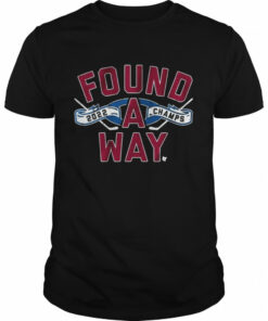 Colorado Avalanche Found A Way 2022 Stanley Cup Champs Shirt 1