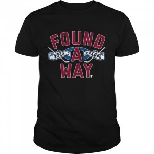 Colorado Avalanche Found A Way 2022 Stanley Cup Champs Shirt