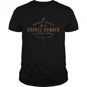 Contemporary Does Not Forsake Tradition Bronze Bomber Deontay Wilder shirt