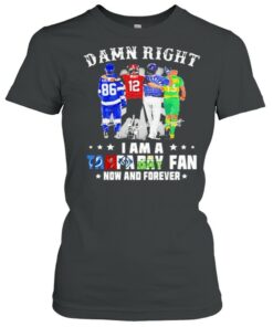 Damn Right I Am A Tampa Bay Fan Now And Forever Signature Shirt 2