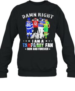 Damn Right I Am A Tampa Bay Fan Now And Forever Signature Shirt 4