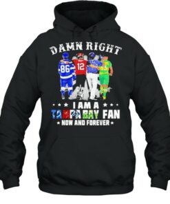 Damn Right I Am A Tampa Bay Fan Now And Forever Signature Shirt 5