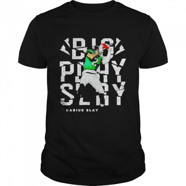 Darius Slay big play slay shirt