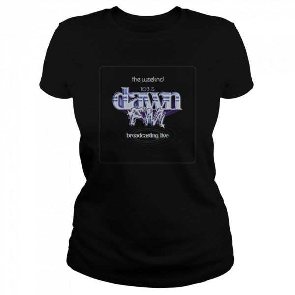 Dawn Fm Music New Album The Weeknd shirt