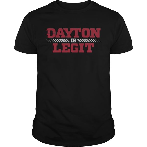 Dayton Is Legit shirt