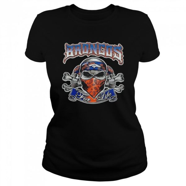 Denver Broncos For Life Skull 2022 Shirt