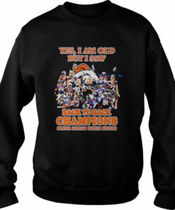 Denver Broncos yes I am old but I saw back to back Champions super bowls signatures shirt 4