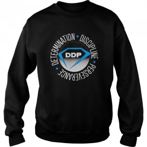 Determination Discipline Perseverance shirt 4