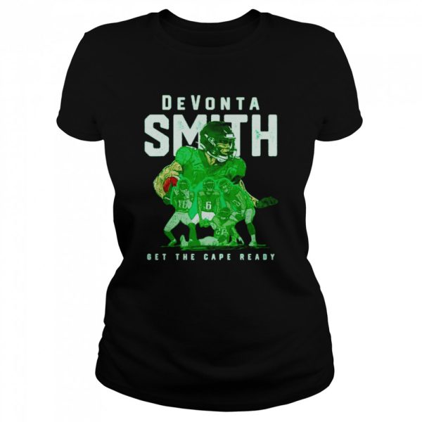 Devonta Smith Philadelphia Team get the cape ready shirt