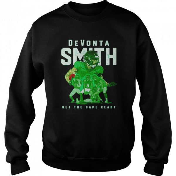 Devonta Smith Philadelphia Team get the cape ready shirt