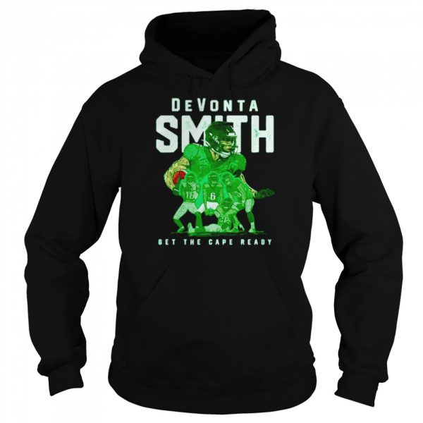 Devonta Smith Philadelphia Team get the cape ready shirt