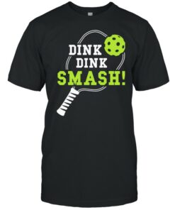Dink Dink Smash Shirt 1