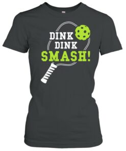 Dink Dink Smash Shirt 2