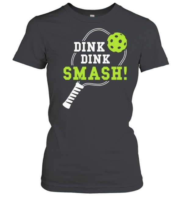 Dink Dink Smash Shirt