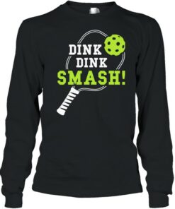Dink Dink Smash Shirt 3
