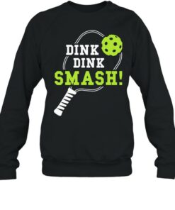Dink Dink Smash Shirt 4