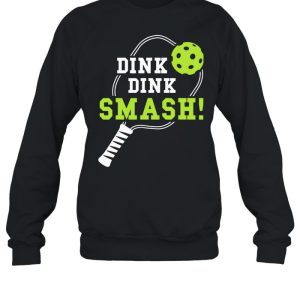 Dink Dink Smash Shirt 4