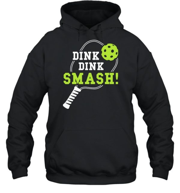 Dink Dink Smash Shirt