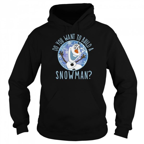 Disney Frozen Olaf Want To Build shirt