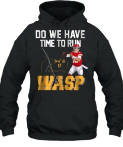 Do We Have Time To Run Wasp shirt 5