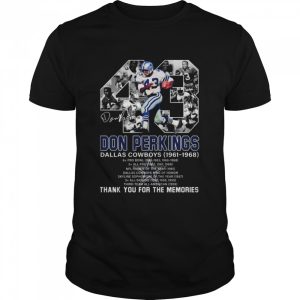 Don Perkins Dallas Cowboys 1961-1968 Signatures Thank You For The Memories Shirt