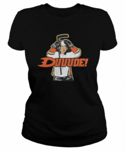 Duuude For Anaheim Hockey Fans T Shirt 2