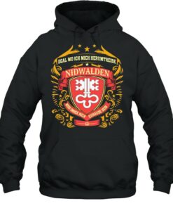 Egal Wo Ich Mich Herumtreibe Nidwalden Shirt 4 Egal Wo Ich Mich Herumtreibe Nidwalden Shirt 5