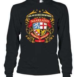 Egal Wo Ich Mich Herumtreibe Saarland Shirt 3