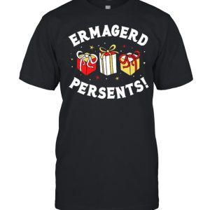 Ermagerd persents shirt