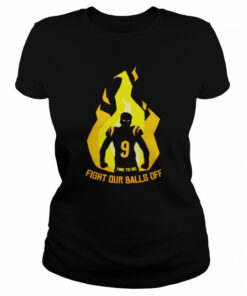 Fight our balls off shirt 2