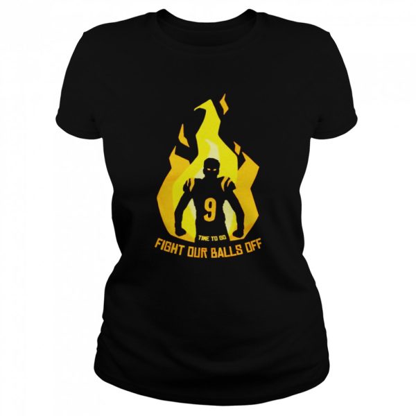 Fight our balls off shirt