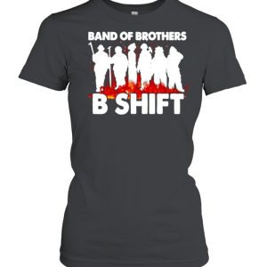 Firefighter Band of Brothers B shift shirt