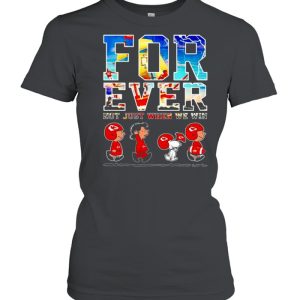 Forever Not Just When We Win Snoopy Vs Friends Tampa Bay Buccaneers Shirt