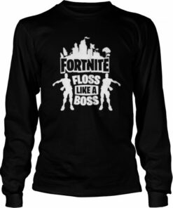 Fortnite Floss Like A Boss Shirt 2 Fortnite Floss Like A Boss Shirt 3