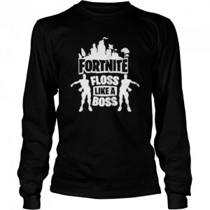 Fortnite Floss Like A Boss Shirt 3