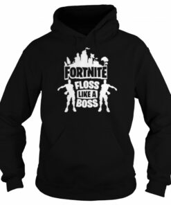 Fortnite Floss Like A Boss Shirt 4 Fortnite Floss Like A Boss Shirt 5