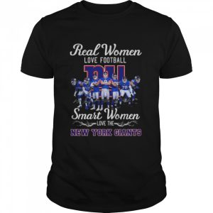 Funny Real women love football smart women love the New York Giants signatures 2022 shirt