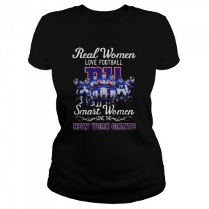 Funny Real women love football smart women love the New York Giants signatures 2022 shirt