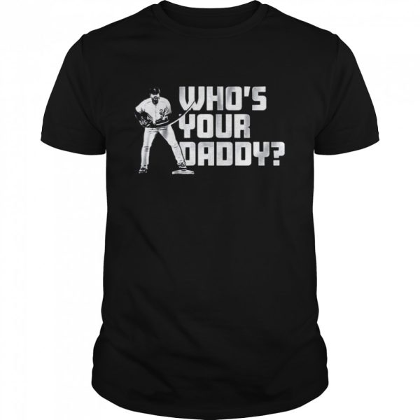 Gleyber Torres Who’s Your Daddy 2022 Shirt